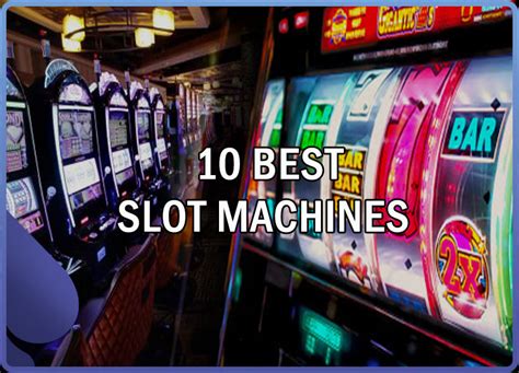 best slot machines to play